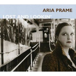 Aria Prame - Lost and Lookin'  CD